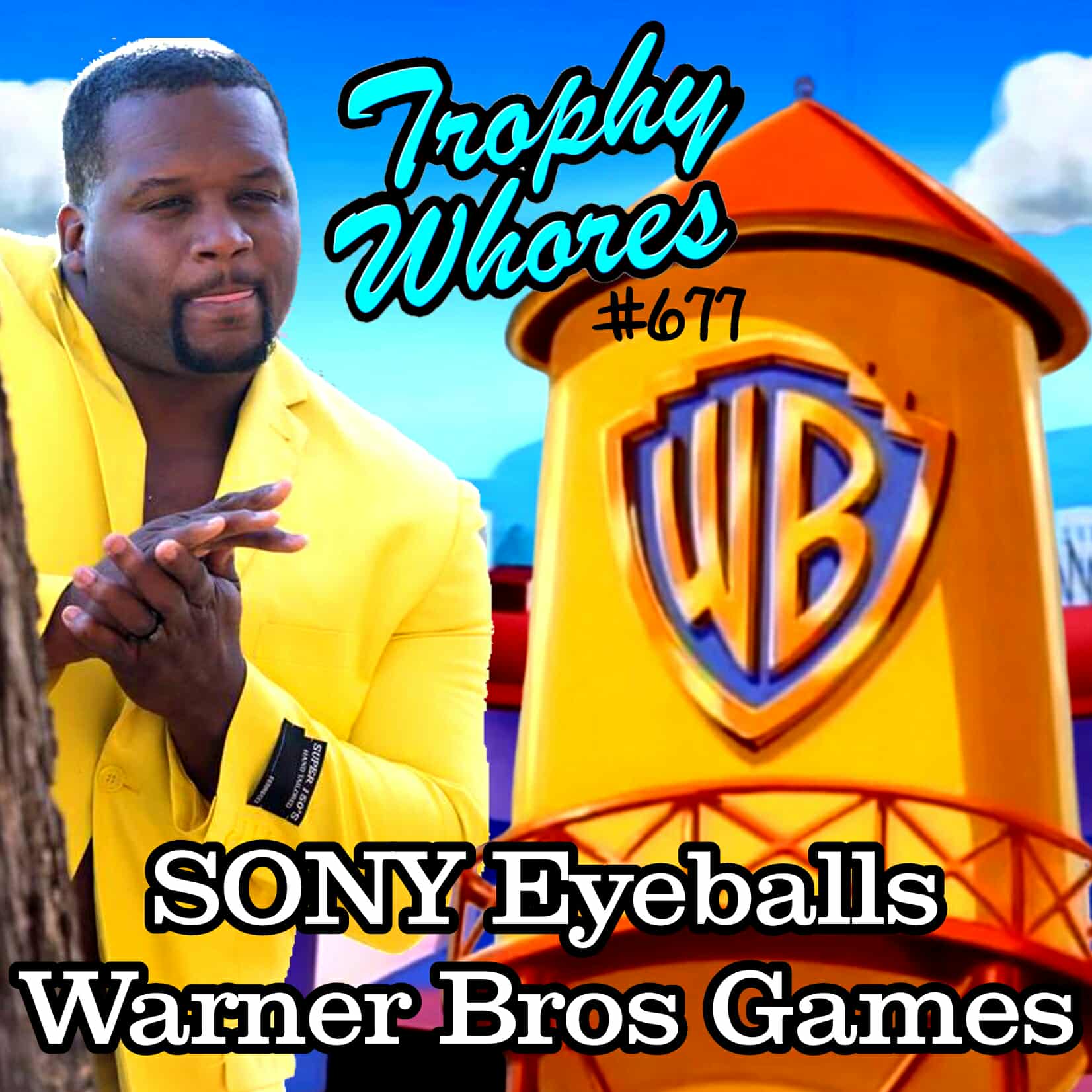Trophy Whores 677 – Sony Eyeballs Warner Bros. Games Trophy Whores 677 – Sony Eyeballs Warner Bros. Games