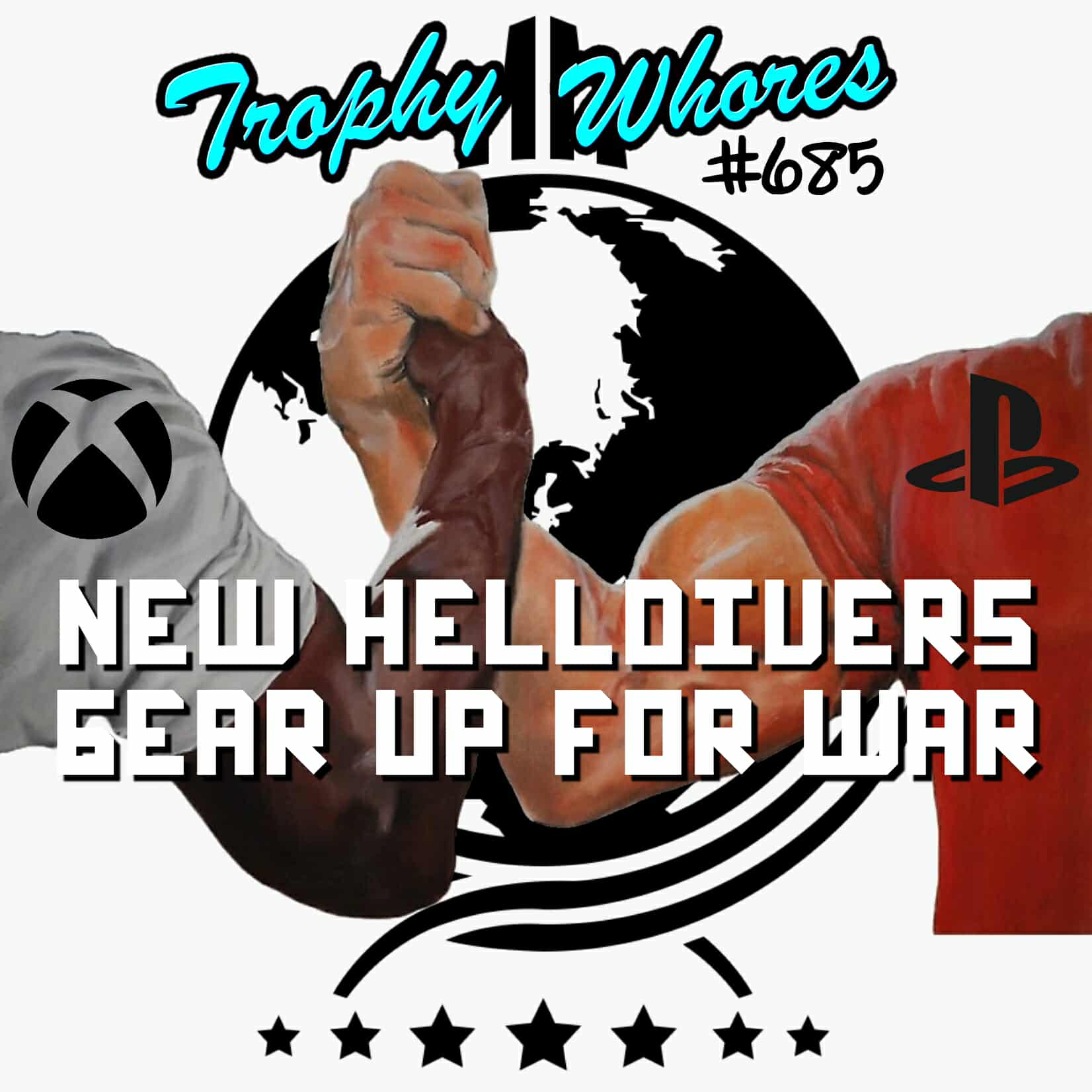 Trophy Whores 685 – New Helldivers Gear up for War