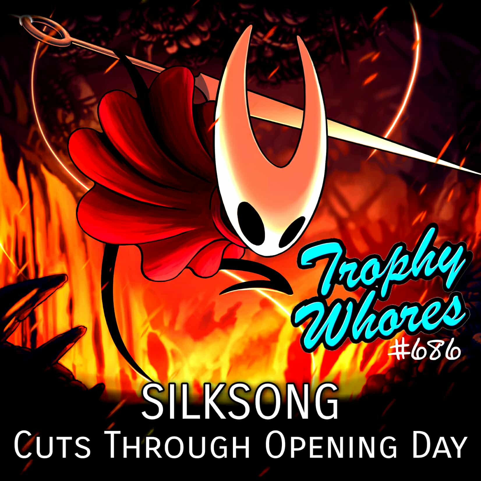 Trophy Whores 686 – Silksong Cuts Through Opening Day Trophy Whores 686 – Silksong Cuts Through Opening Day