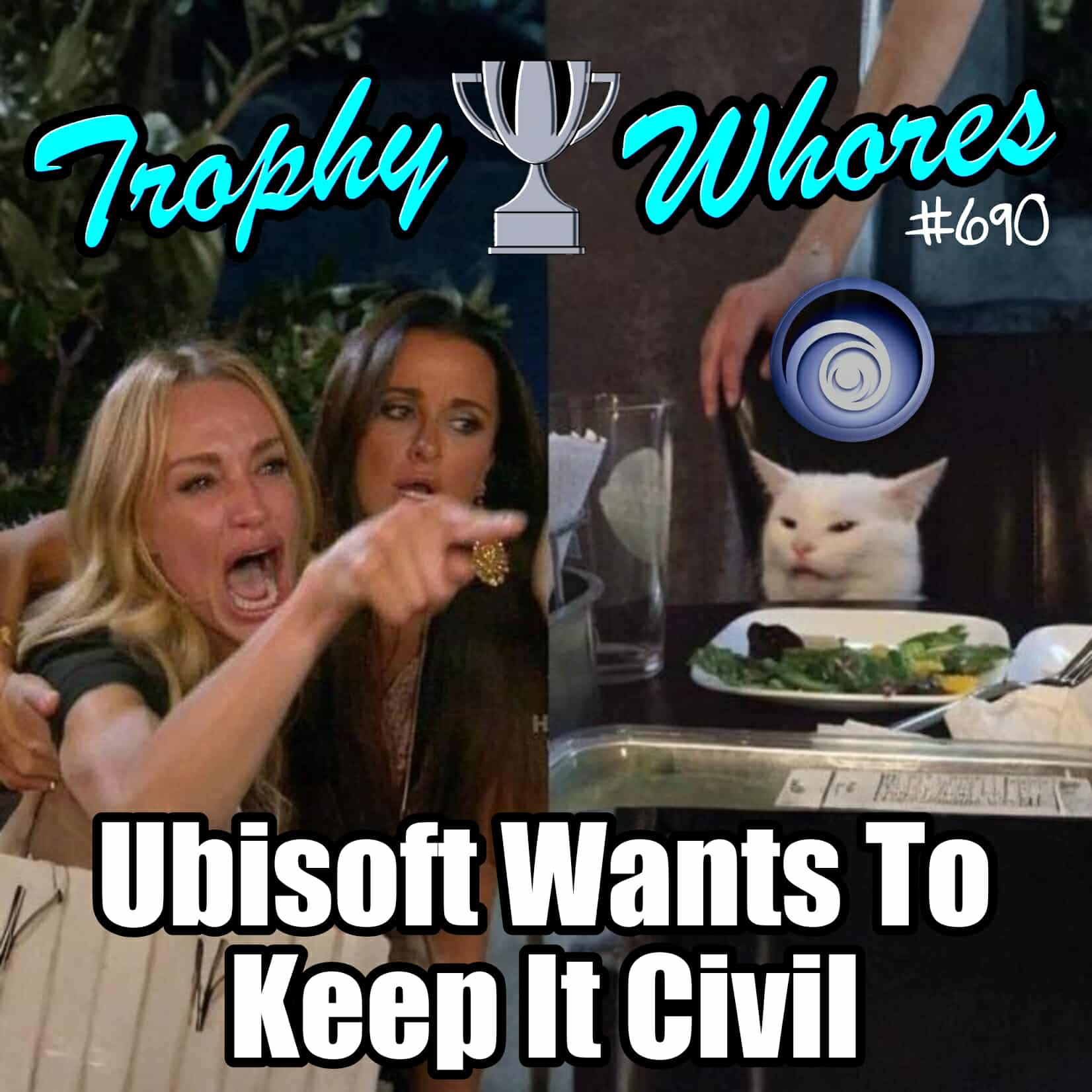 Trophy Whores 690 – Ubisoft Wants to Keep it Civil Trophy Whores 690 – Ubisoft Wants to Keep it Civil